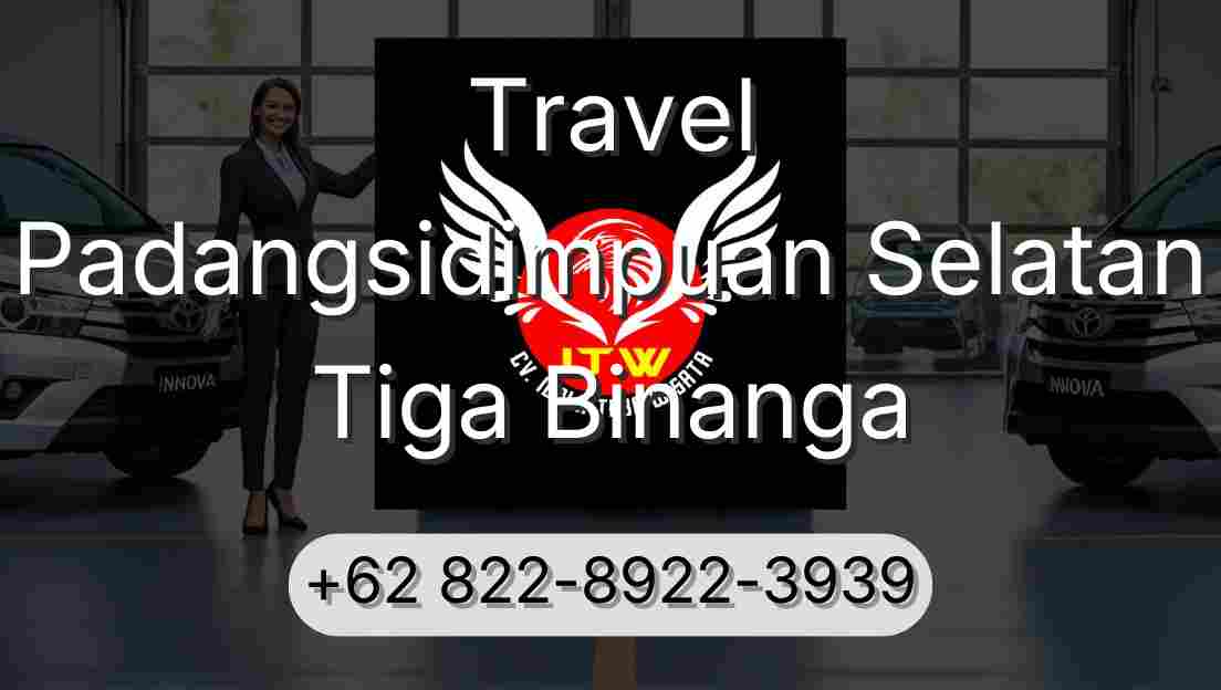 Travel Padangsidimpuan Selatan Tiga Binanga