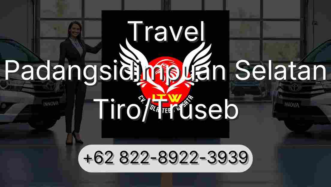 Travel Padangsidimpuan Selatan Tiro/Truseb