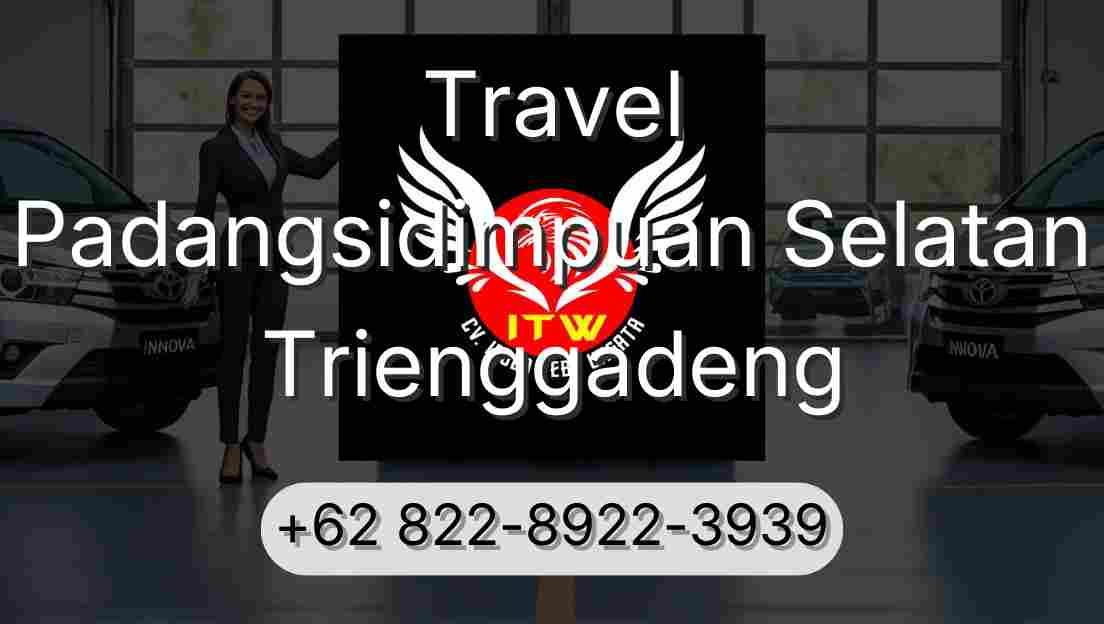 Travel Padangsidimpuan Selatan Trienggadeng