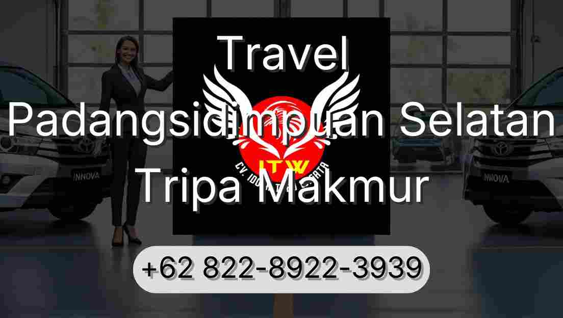 Travel Padangsidimpuan Selatan Tripa Makmur