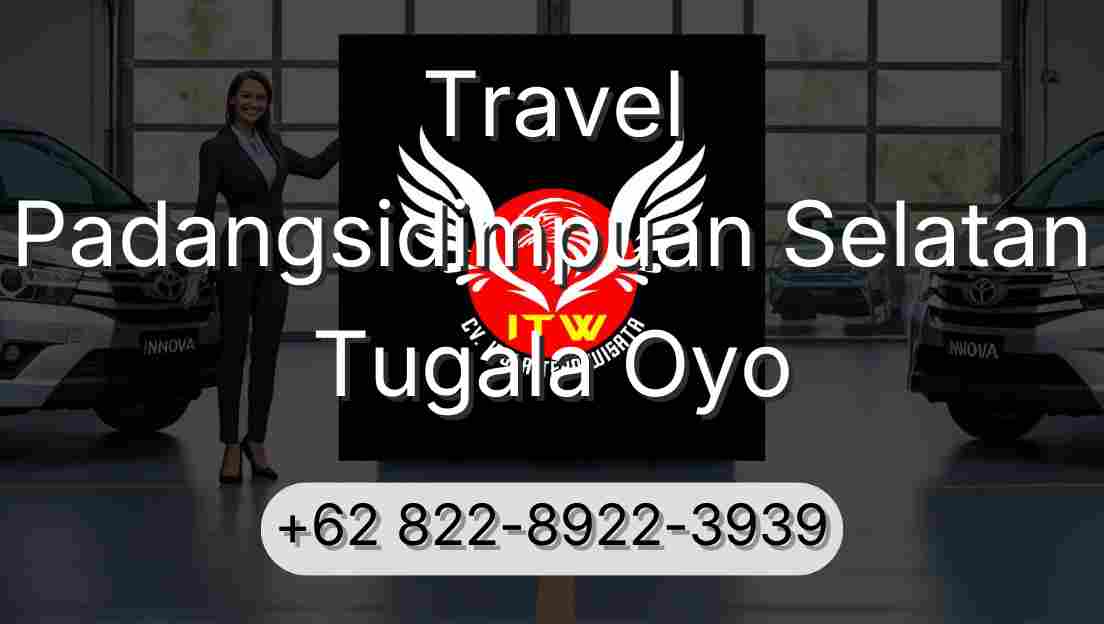 Travel Padangsidimpuan Selatan Tugala Oyo