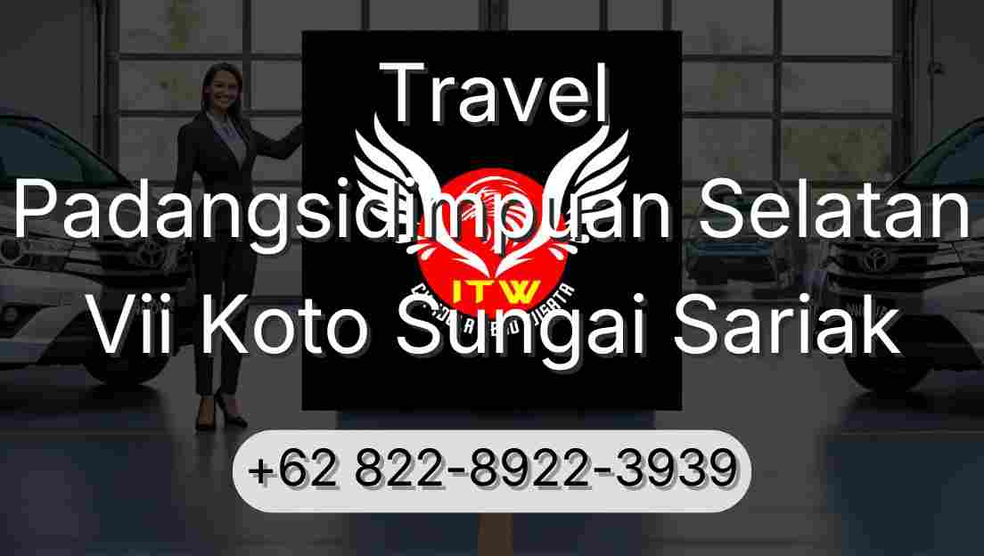 Travel Padangsidimpuan Selatan Vii Koto Sungai Sariak