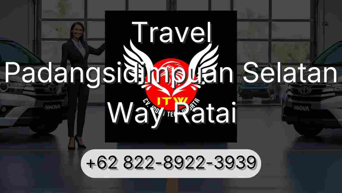 Travel Padangsidimpuan Selatan Way Ratai