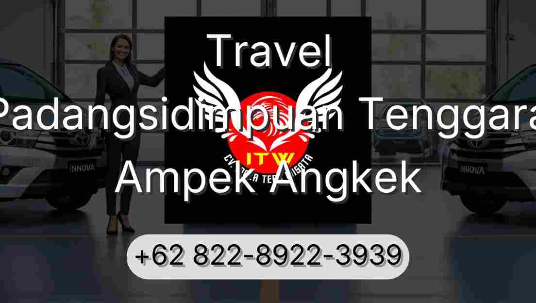 Travel Padangsidimpuan Tenggara Ampek Angkek