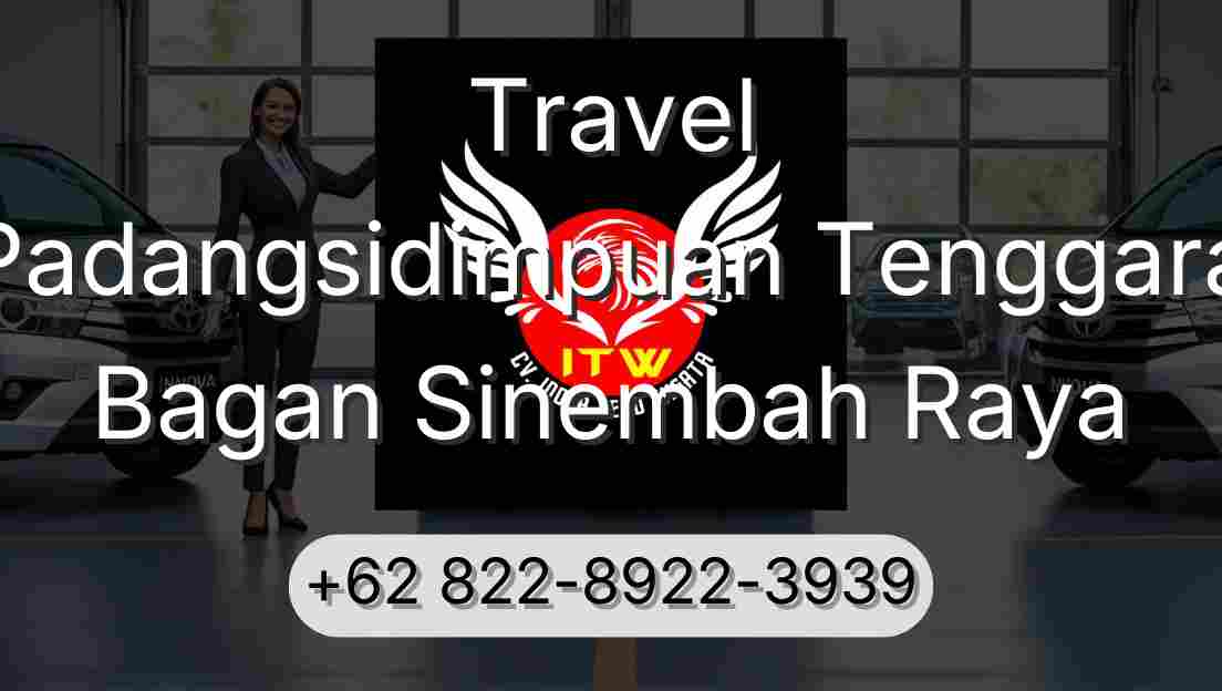 Travel Padangsidimpuan Tenggara Bagan Sinembah Raya