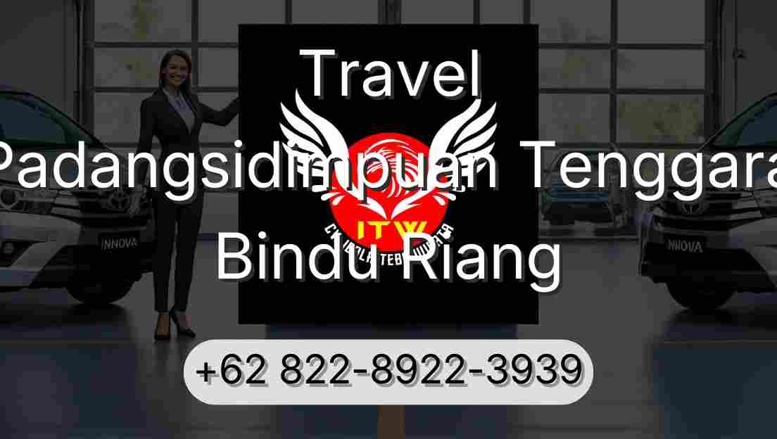 Travel Padangsidimpuan Tenggara Bindu Riang