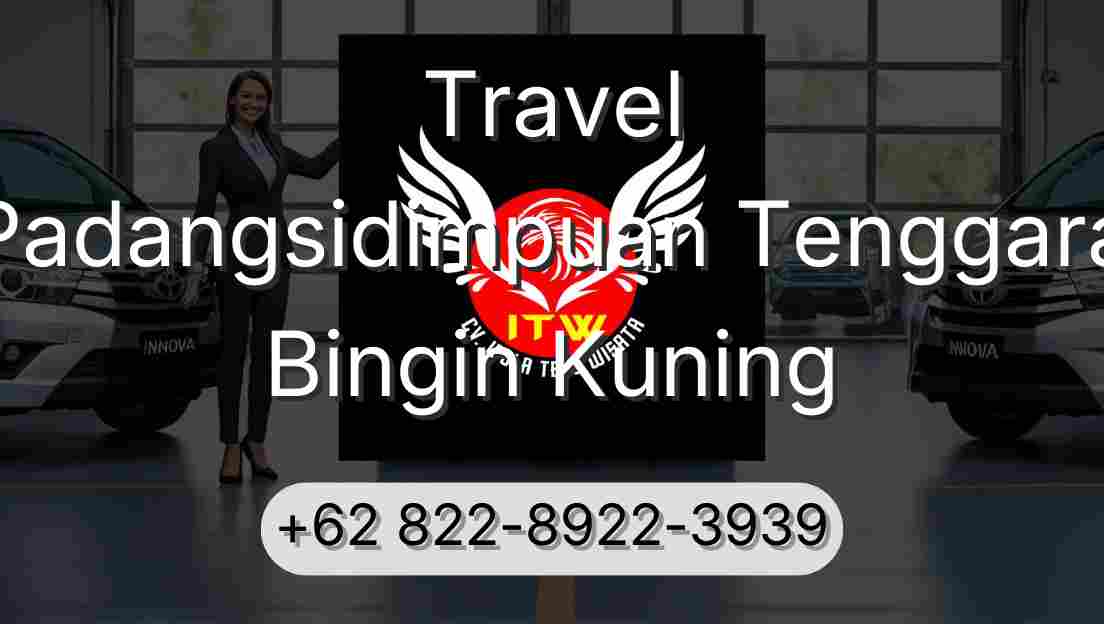 Travel Padangsidimpuan Tenggara Bingin Kuning