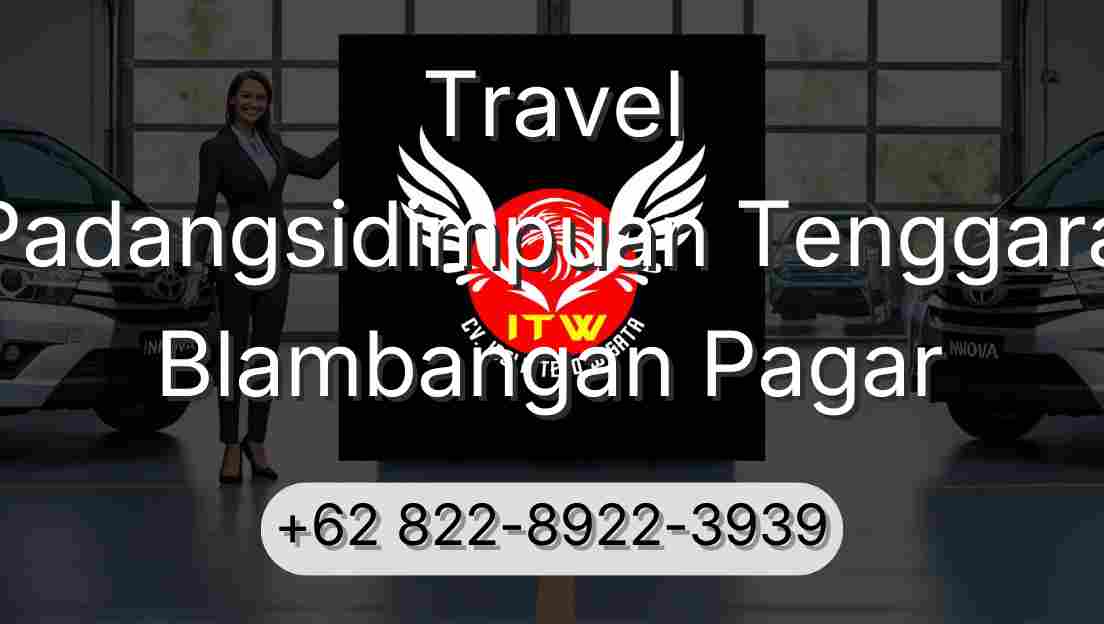 Travel Padangsidimpuan Tenggara Blambangan Pagar