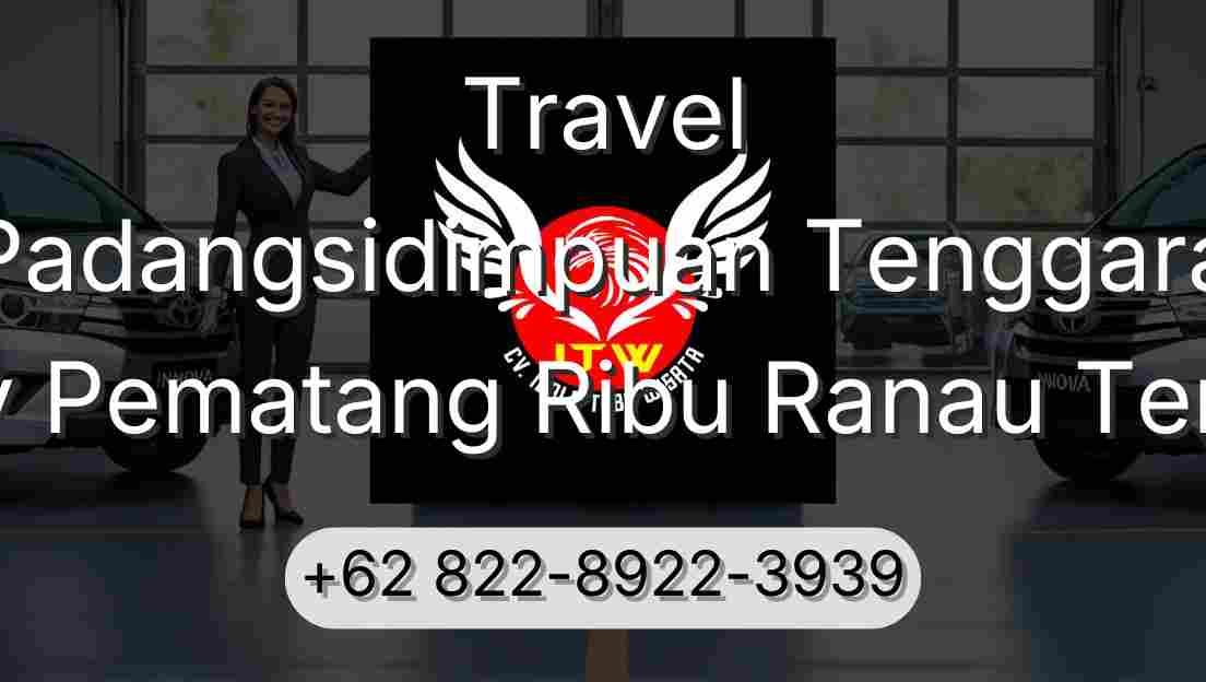 Travel Padangsidimpuan Tenggara Buay Pematang Ribu Ranau Tengah