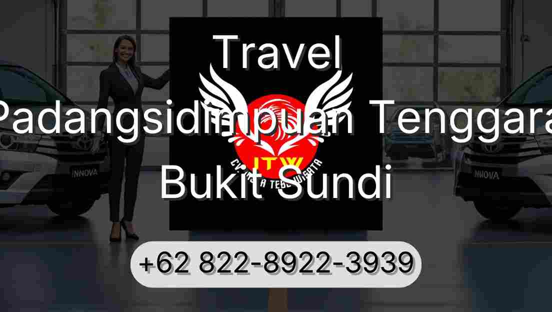Travel Padangsidimpuan Tenggara Bukit Sundi