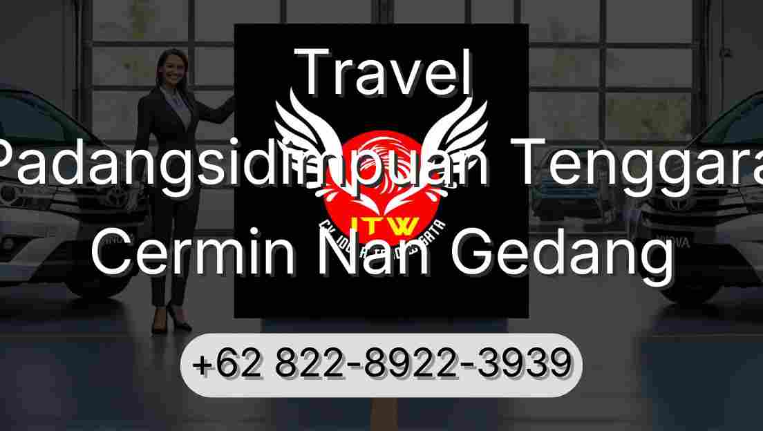 Travel Padangsidimpuan Tenggara Cermin Nan Gedang