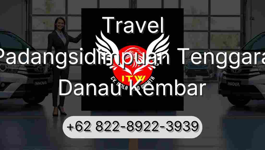 Travel Padangsidimpuan Tenggara Danau Kembar
