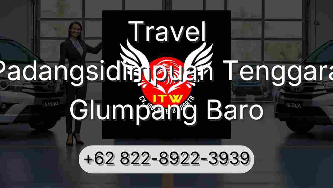 Travel Padangsidimpuan Tenggara Glumpang Baro