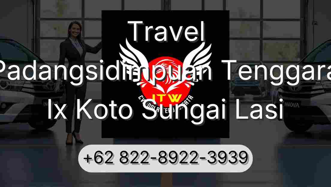 Travel Padangsidimpuan Tenggara Ix Koto Sungai Lasi