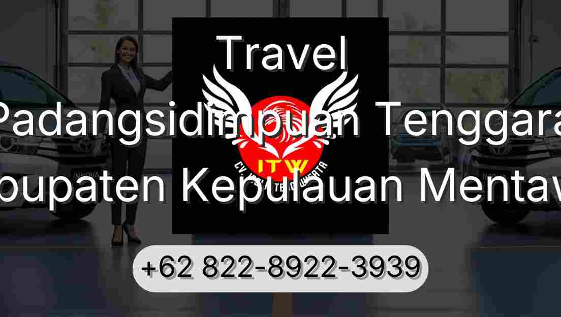 Travel Padangsidimpuan Tenggara Kabupaten Kepulauan Mentawai