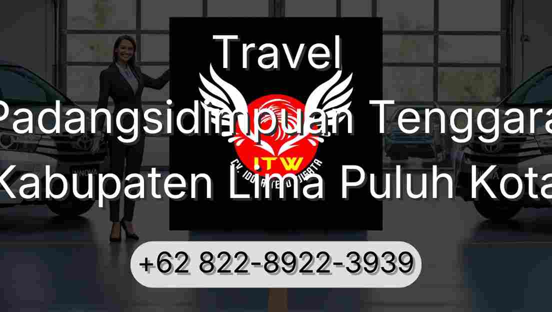 Travel Padangsidimpuan Tenggara Kabupaten Lima Puluh Kota