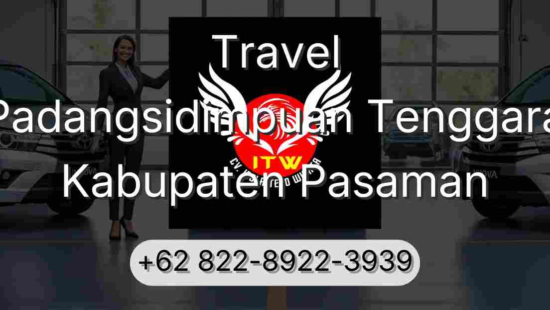 Travel Padangsidimpuan Tenggara Kabupaten Pasaman