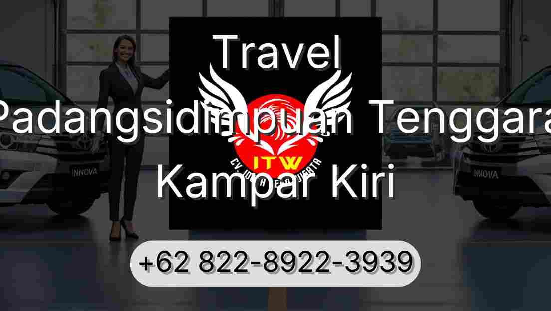 Travel Padangsidimpuan Tenggara Kampar Kiri