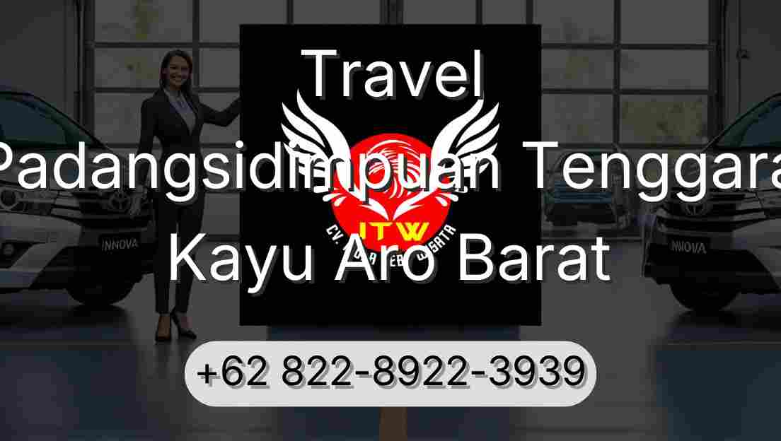 Travel Padangsidimpuan Tenggara Kayu Aro Barat