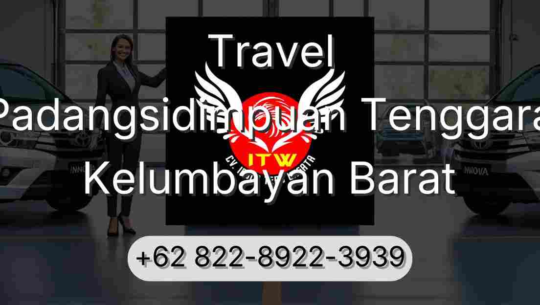 Travel Padangsidimpuan Tenggara Kelumbayan Barat