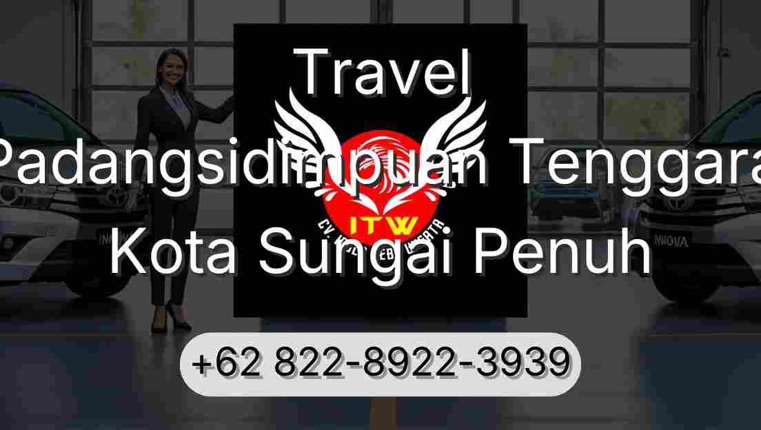 Travel Padangsidimpuan Tenggara Kota Sungai Penuh