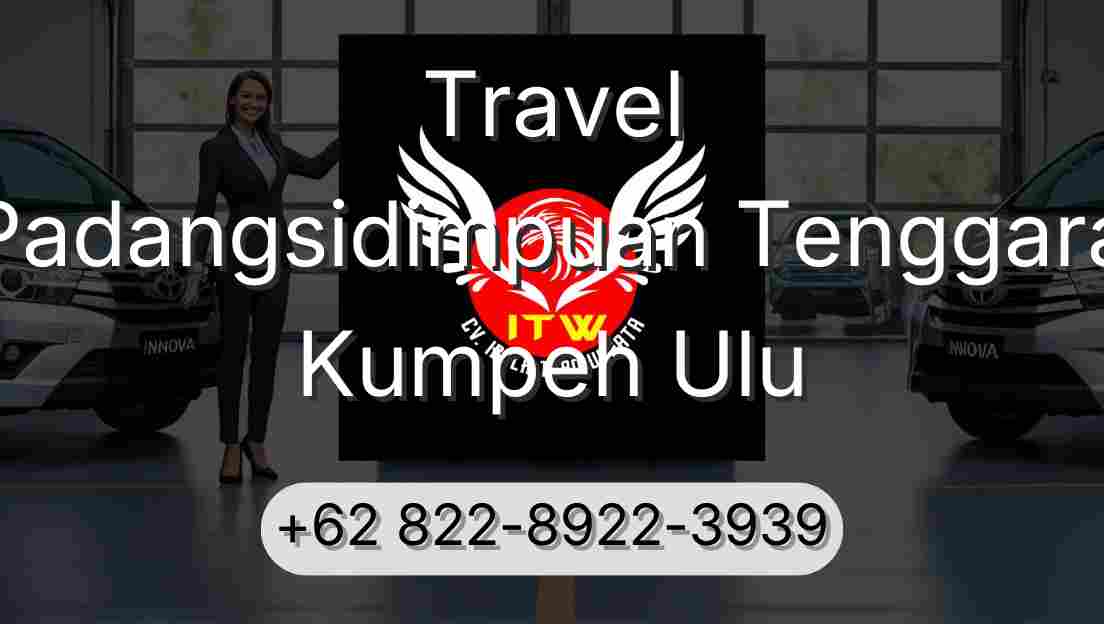 Travel Padangsidimpuan Tenggara Kumpeh Ulu