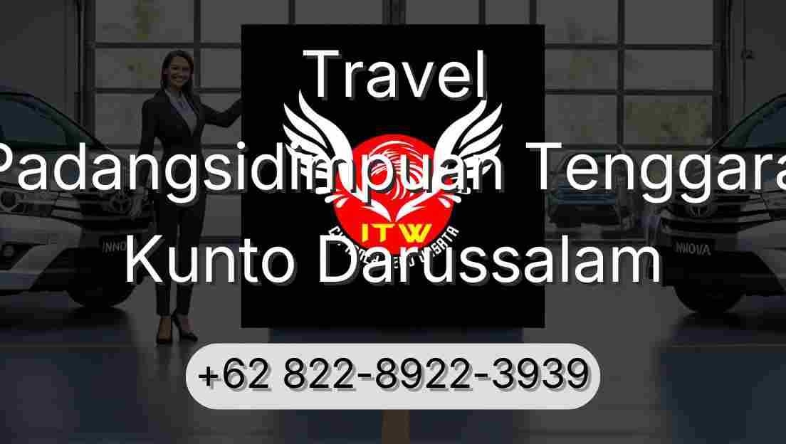 Travel Padangsidimpuan Tenggara Kunto Darussalam