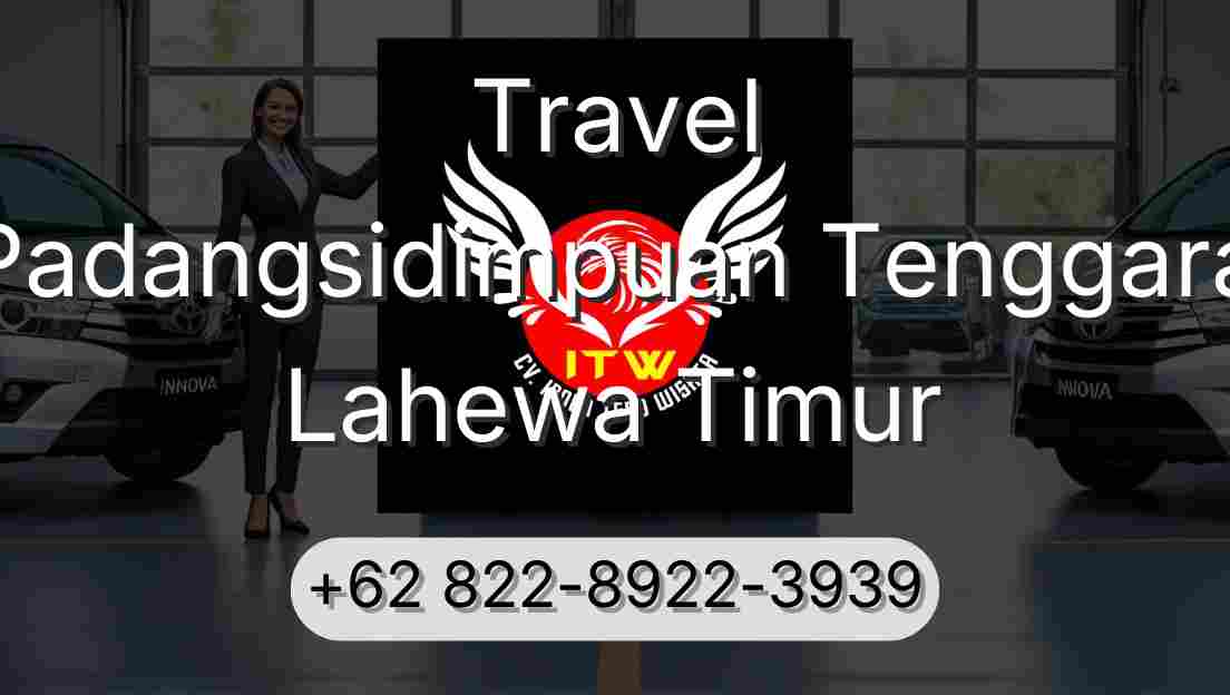 Travel Padangsidimpuan Tenggara Lahewa Timur