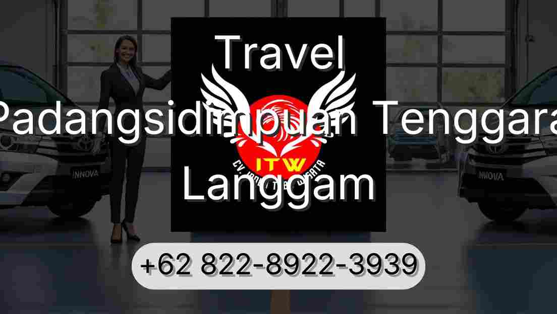 Travel Padangsidimpuan Tenggara Langgam