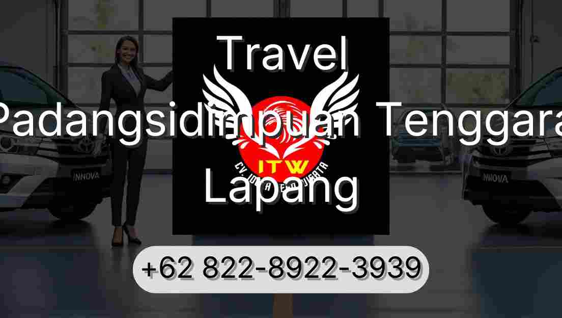 Travel Padangsidimpuan Tenggara Lapang