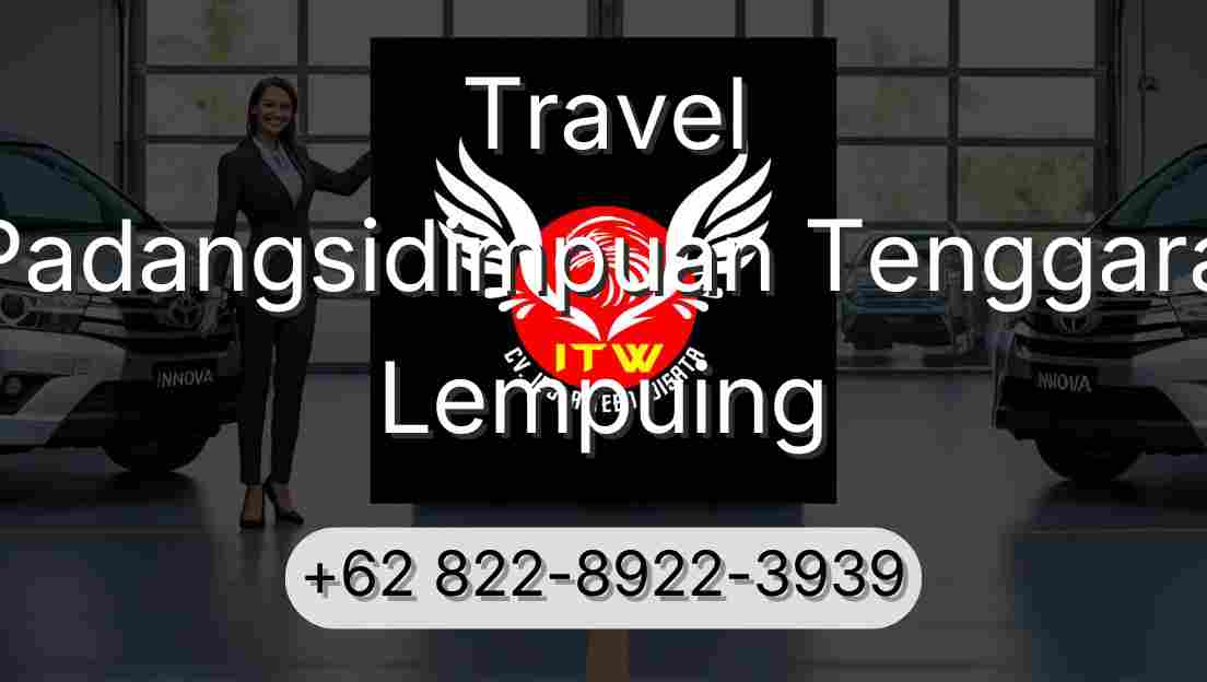Travel Padangsidimpuan Tenggara Lempuing