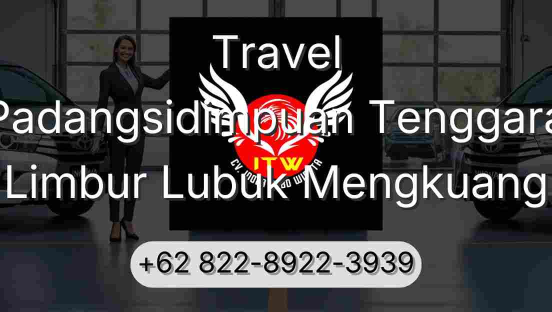 Travel Padangsidimpuan Tenggara Limbur Lubuk Mengkuang