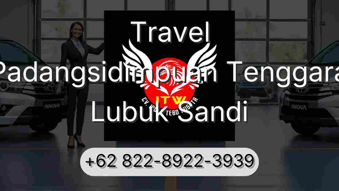 Travel Padangsidimpuan Tenggara Lubuk Sandi