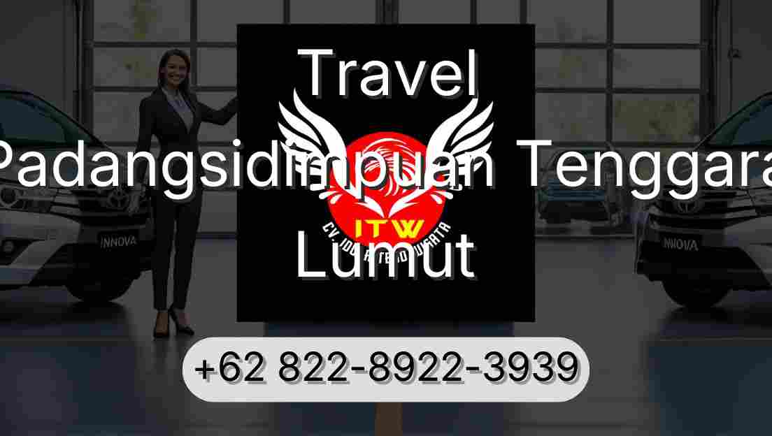Travel Padangsidimpuan Tenggara Lumut