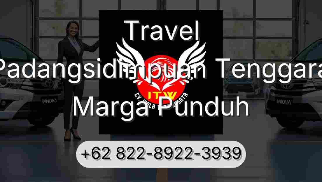 Travel Padangsidimpuan Tenggara Marga Punduh