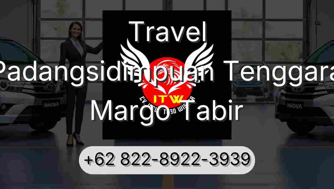 Travel Padangsidimpuan Tenggara Margo Tabir