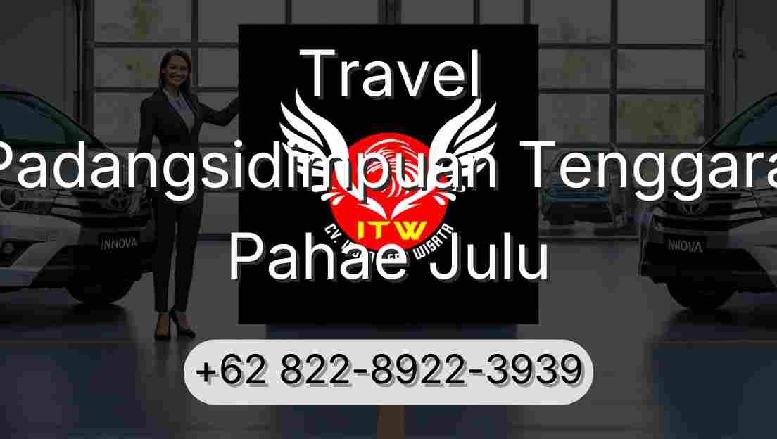Travel Padangsidimpuan Tenggara Pahae Julu