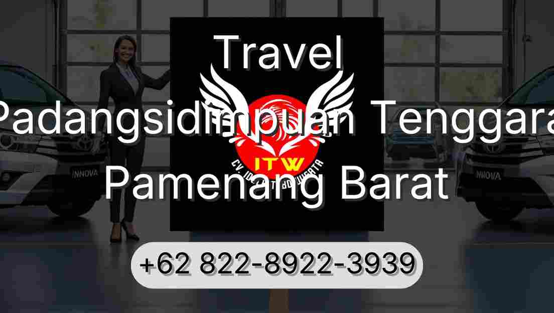 Travel Padangsidimpuan Tenggara Pamenang Barat