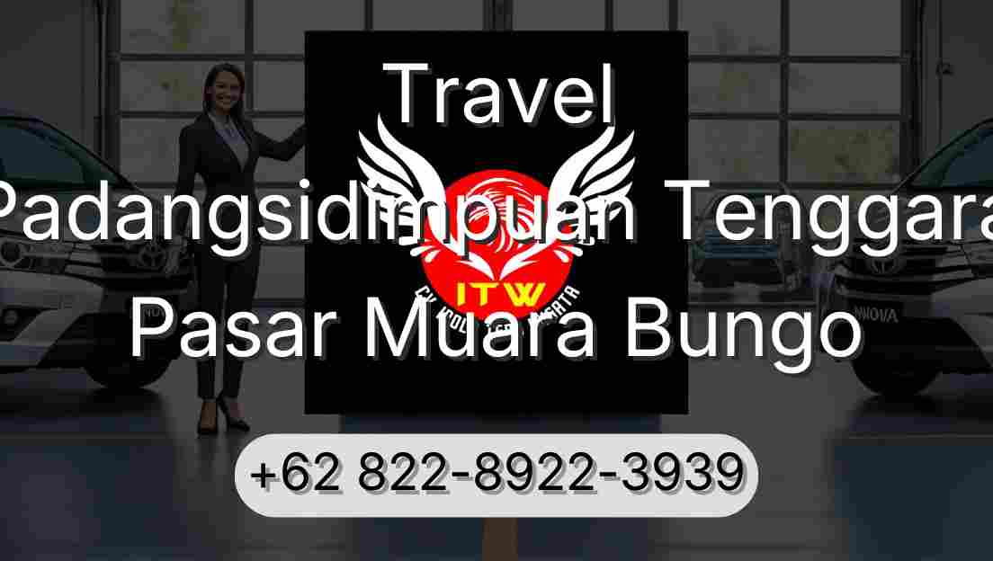 Travel Padangsidimpuan Tenggara Pasar Muara Bungo