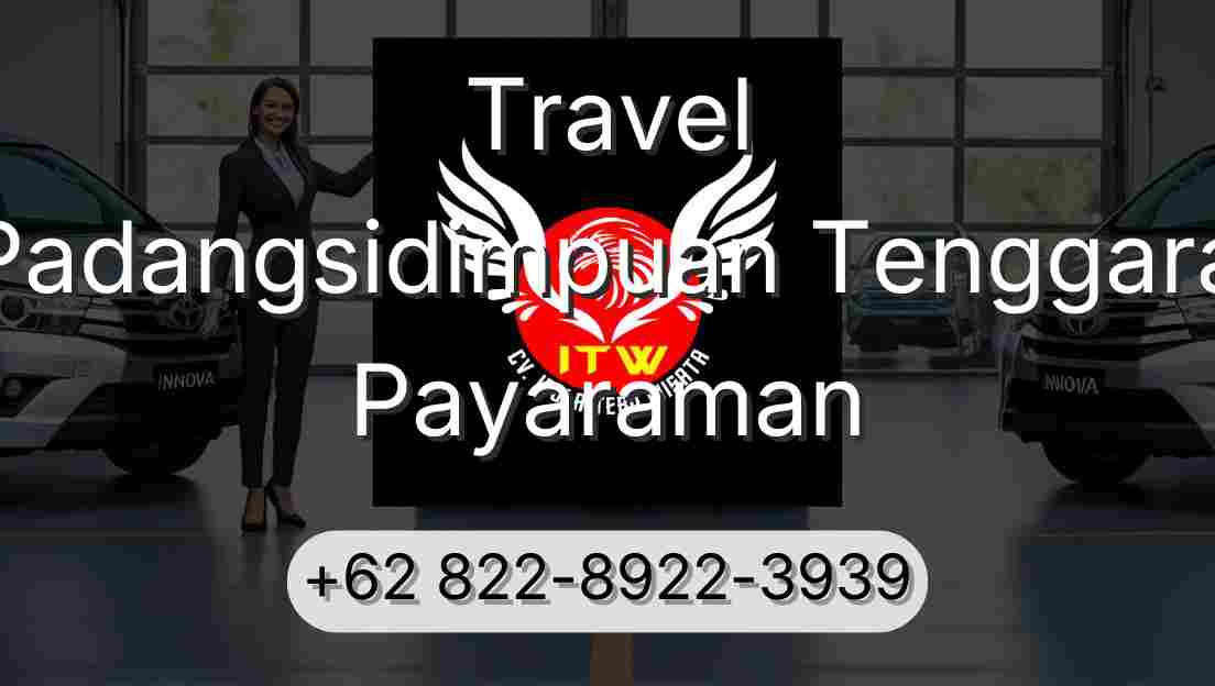 Travel Padangsidimpuan Tenggara Payaraman
