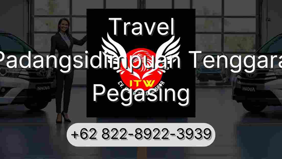 Travel Padangsidimpuan Tenggara Pegasing
