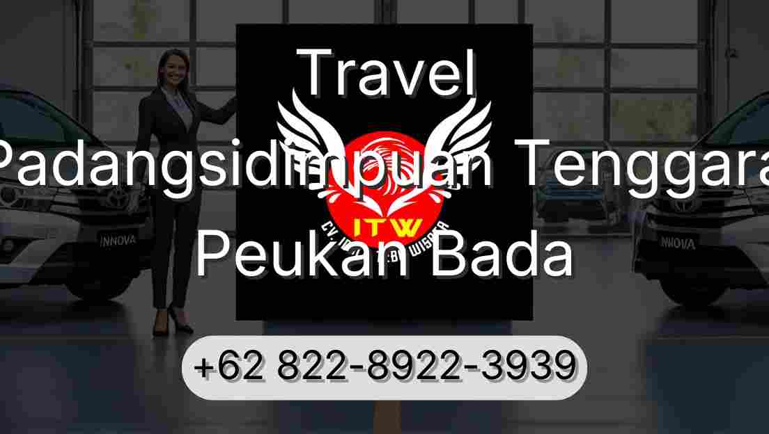 Travel Padangsidimpuan Tenggara Peukan Bada