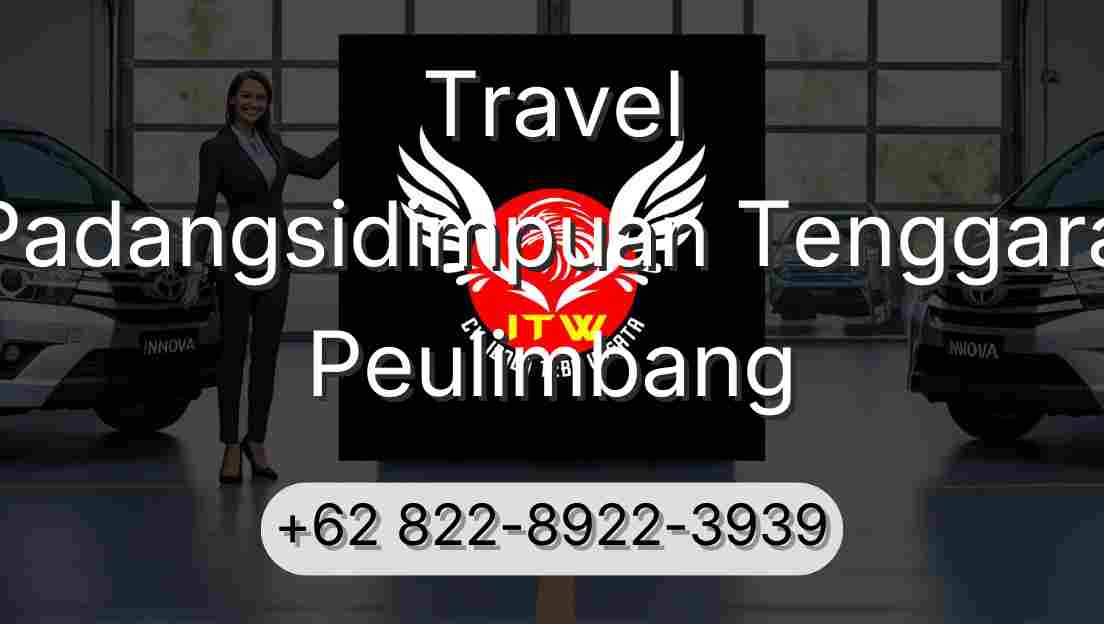 Travel Padangsidimpuan Tenggara Peulimbang