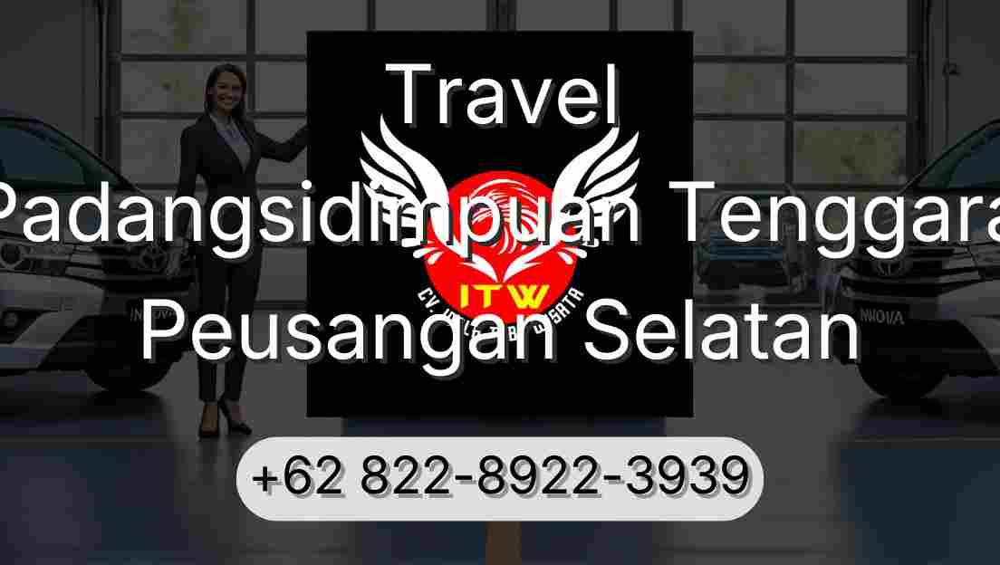 Travel Padangsidimpuan Tenggara Peusangan Selatan