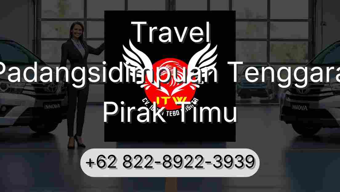 Travel Padangsidimpuan Tenggara Pirak Timu