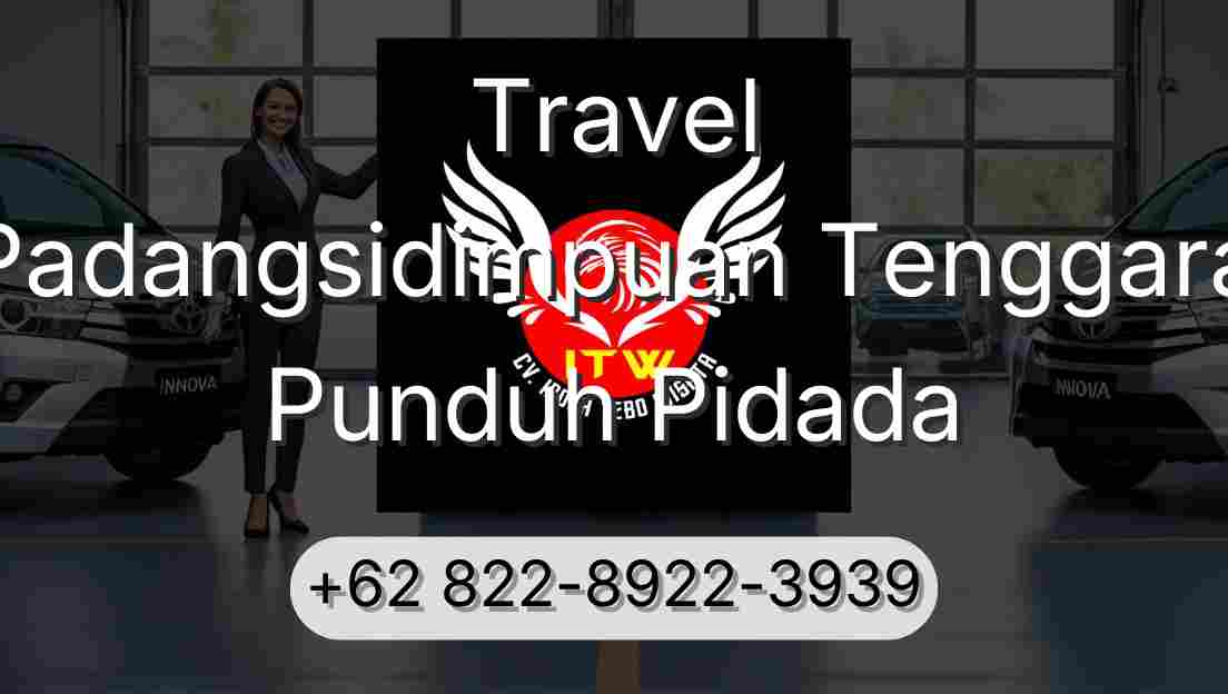 Travel Padangsidimpuan Tenggara Punduh Pidada