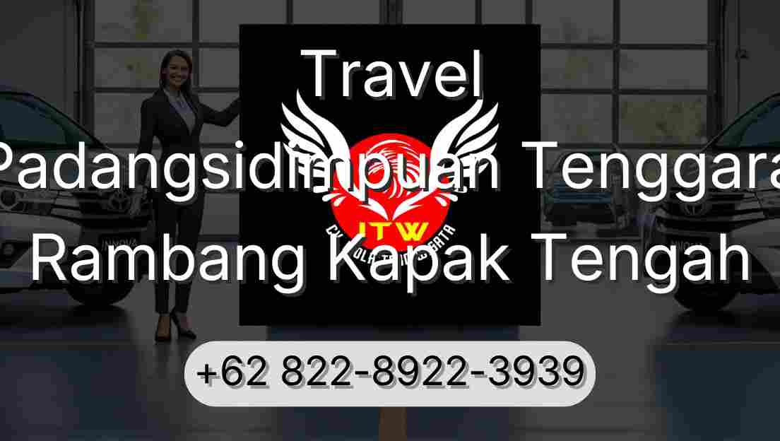 Travel Padangsidimpuan Tenggara Rambang Kapak Tengah