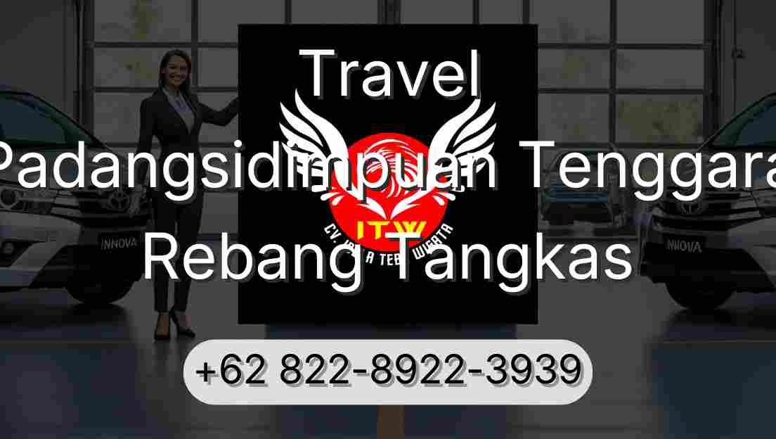 Travel Padangsidimpuan Tenggara Rebang Tangkas