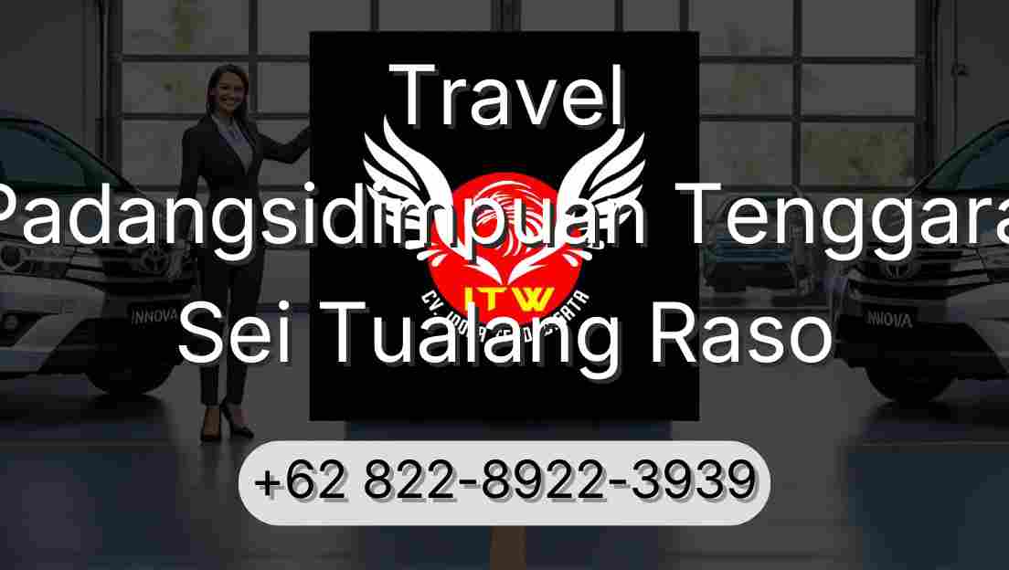 Travel Padangsidimpuan Tenggara Sei Tualang Raso