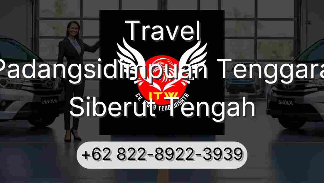 Travel Padangsidimpuan Tenggara Siberut Tengah